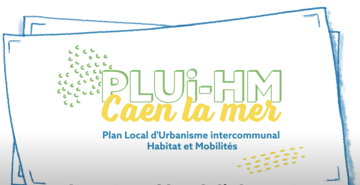 PLUi-HM Caen la mer